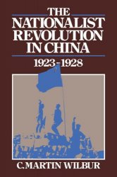 The Nationalist Revolution in China, 1923 -1928